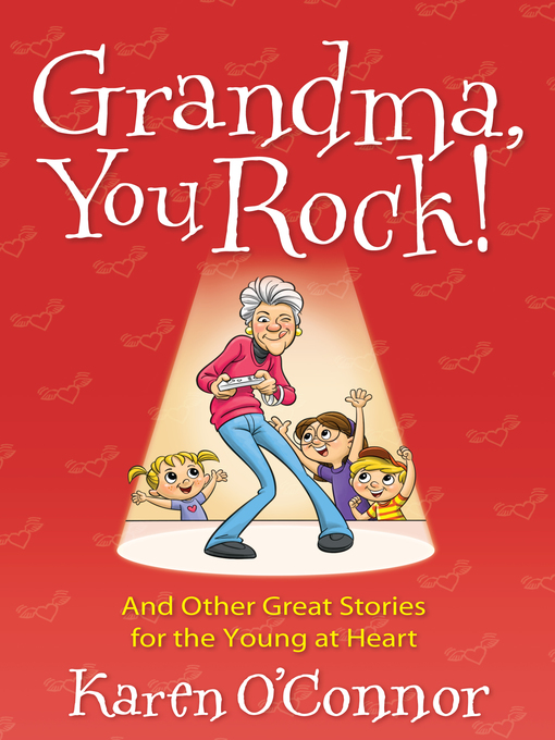 Title details for Grandma, You Rock! by Karen O'Connor - Available